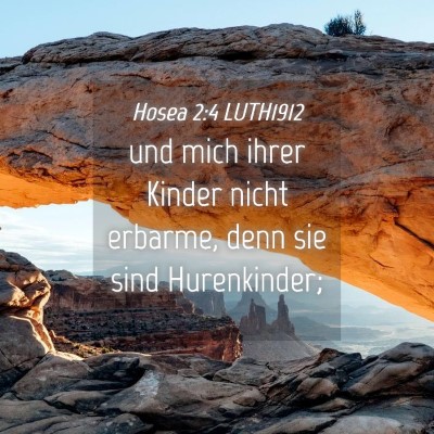 Picture 04 - Hosea 2:4 LUTH1912 - und mich ihrer Kinder nicht erbarme, denn sie - Bible Verse Picture