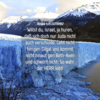 Picture 04 - Hosea 4:15 LUTH1912 - Willst du, Israel, ja huren, daß sich doch nur - Bible Verse Picture