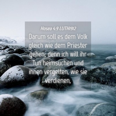 Picture 04 - Hosea 4:9 LUTH1912 - Darum soll es dem Volk gleich wie dem Priester - Bible Verse Picture