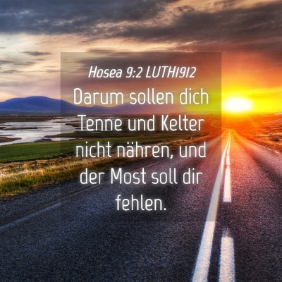 Picture 04 - Hosea 9:2 LUTH1912 - Darum sollen dich Tenne und Kelter nicht nähren, - Bible Verse Picture