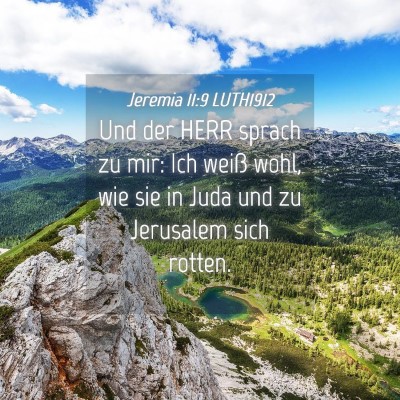 Picture 04 - Jeremia 11:9 LUTH1912 - Und der HERR sprach zu mir: Ich weiß wohl, wie - Bible Verse Picture