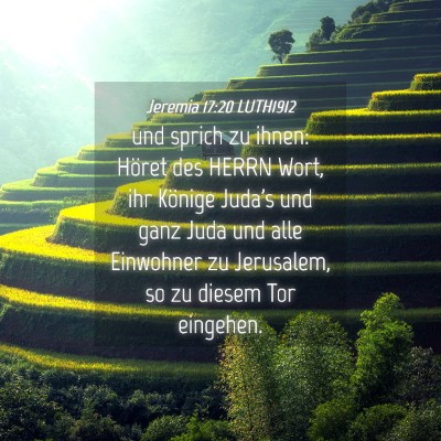 Picture 04 - Jeremia 17:20 LUTH1912 - und sprich zu ihnen: Höret des HERRN Wort, ihr - Bible Verse Picture