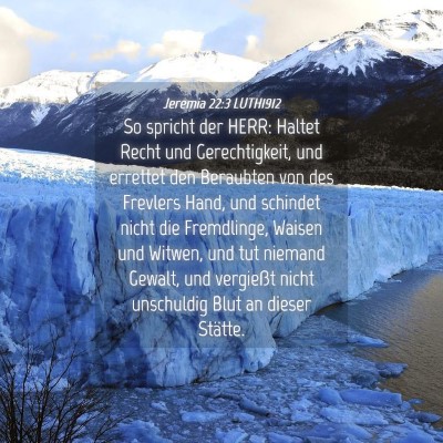 Picture 04 - Jeremia 22:3 LUTH1912 - So spricht der HERR: Haltet Recht und - Bible Verse Picture
