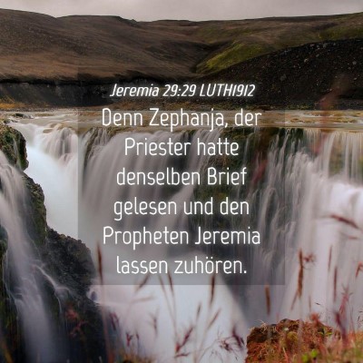 Picture 04 - Jeremia 29:29 LUTH1912 - Denn Zephanja, der Priester hatte denselben Brief - Bible Verse Picture
