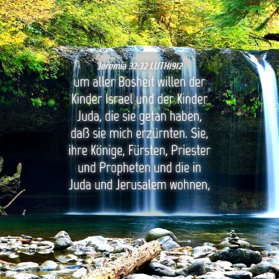 Picture 04 - Jeremia 32:32 LUTH1912 - um aller Bosheit willen der Kinder Israel und der - Bible Verse Picture