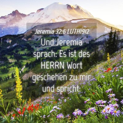 Picture 04 - Jeremia 32:6 LUTH1912 - Und Jeremia sprach: Es ist des HERRN Wort - Bible Verse Picture