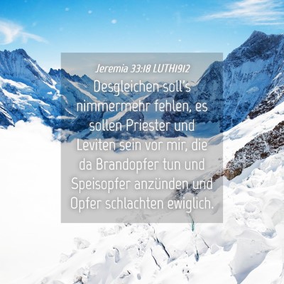Picture 04 - Jeremia 33:18 LUTH1912 - Desgleichen soll's nimmermehr fehlen, es sollen - Bible Verse Picture