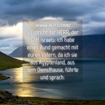Picture 04 - Jeremia 34:13 LUTH1912 - So spricht der HERR, der Gott Israels: Ich habe - Bible Verse Picture
