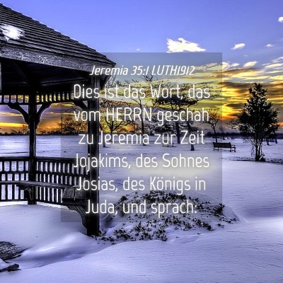 Picture 04 - Jeremia 35:1 LUTH1912 - Dies ist das Wort, das vom HERRN geschah zu - Bible Verse Picture