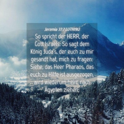Picture 04 - Jeremia 37:7 LUTH1912 - So spricht der HERR, der Gott Israels: So sagt - Bible Verse Picture