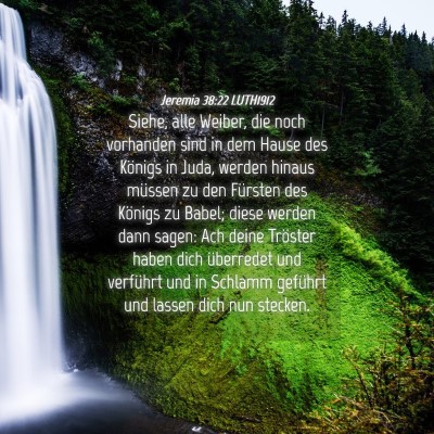 Picture 04 - Jeremia 38:22 LUTH1912 - Siehe, alle Weiber, die noch vorhanden sind in - Bible Verse Picture