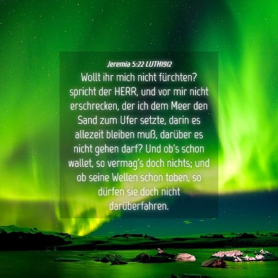 Picture 04 - Jeremia 5:22 LUTH1912 - Wollt ihr mich nicht fürchten? spricht der HERR, - Bible Verse Picture