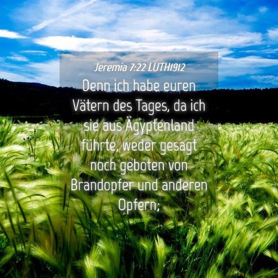 Picture 04 - Jeremia 7:22 LUTH1912 - Denn ich habe euren Vätern des Tages, da ich sie - Bible Verse Picture