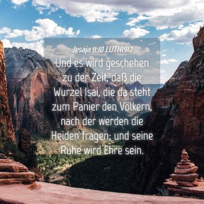 Picture 04 - Jesaja 11:10 LUTH1912 - Und es wird geschehen zu der Zeit, daß die - Bible Verse Picture