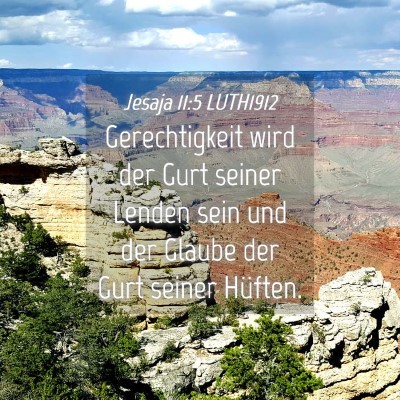 Picture 04 - Jesaja 11:5 LUTH1912 - Gerechtigkeit wird der Gurt seiner Lenden sein - Bible Verse Picture