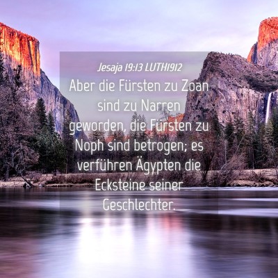 Picture 04 - Jesaja 19:13 LUTH1912 - Aber die Fürsten zu Zoan sind zu Narren - Bible Verse Picture