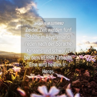 Picture 04 - Jesaja 19:18 LUTH1912 - Zu der Zeit werden fünf Städte in Ägyptenland - Bible Verse Picture