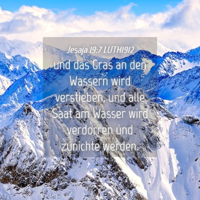 Picture 04 - Jesaja 19:7 LUTH1912 - und das Gras an den Wassern wird verstieben, und - Bible Verse Picture