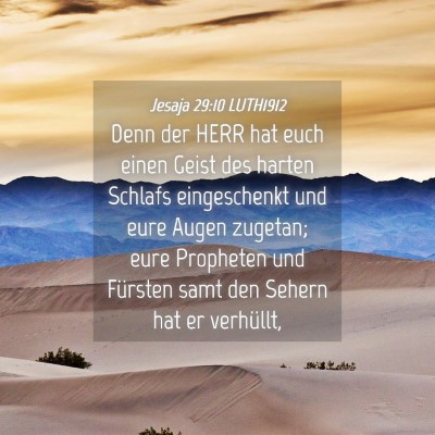 Picture 04 - Jesaja 29:10 LUTH1912 - Denn der HERR hat euch einen Geist des harten - Bible Verse Picture