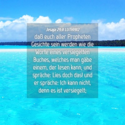 Picture 04 - Jesaja 29:11 LUTH1912 - daß euch aller Propheten Gesichte sein werden - Bible Verse Picture