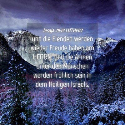 Picture 04 - Jesaja 29:19 LUTH1912 - und die Elenden werden wieder Freude haben am - Bible Verse Picture