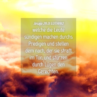 Picture 04 - Jesaja 29:21 LUTH1912 - welche die Leute sündigen machen durchs Predigen - Bible Verse Picture