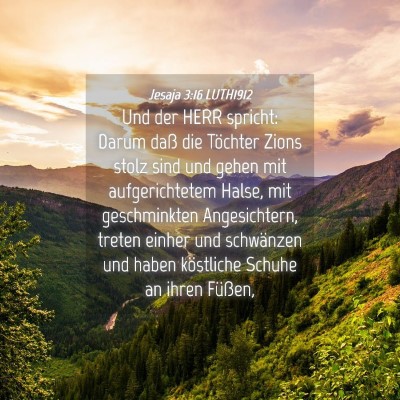 Picture 04 - Jesaja 3:16 LUTH1912 - Und der HERR spricht: Darum daß die Töchter - Bible Verse Picture