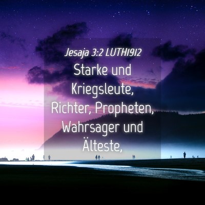 Picture 04 - Jesaja 3:2 LUTH1912 - Starke und Kriegsleute, Richter, Propheten, - Bible Verse Picture