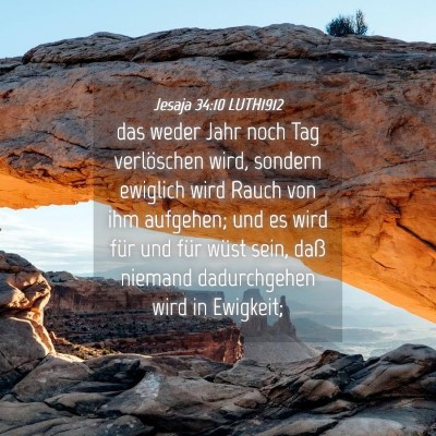 Picture 04 - Jesaja 34:10 LUTH1912 - das weder Jahr noch Tag verlöschen wird, sondern - Bible Verse Picture