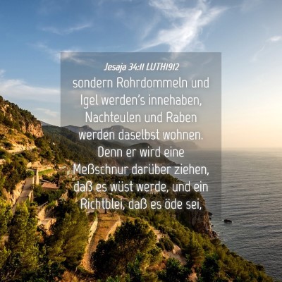 Picture 04 - Jesaja 34:11 LUTH1912 - sondern Rohrdommeln und Igel werden's innehaben, - Bible Verse Picture