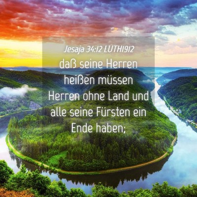Picture 04 - Jesaja 34:12 LUTH1912 - daß seine Herren heißen müssen Herren ohne - Bible Verse Picture