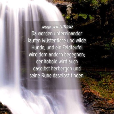 Picture 04 - Jesaja 34:14 LUTH1912 - Da werden untereinander laufen Wüstentiere und - Bible Verse Picture