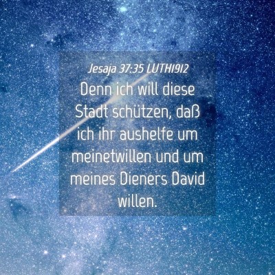 Picture 04 - Jesaja 37:35 LUTH1912 - Denn ich will diese Stadt schützen, daß ich ihr - Bible Verse Picture