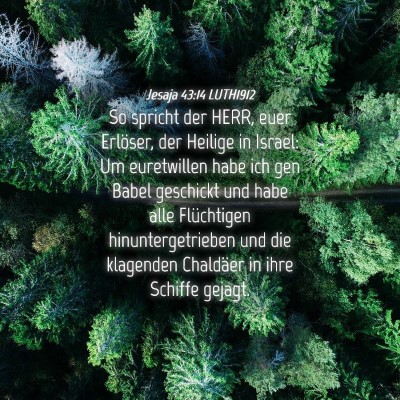 Picture 04 - Jesaja 43:14 LUTH1912 - So spricht der HERR, euer Erlöser, der Heilige - Bible Verse Picture