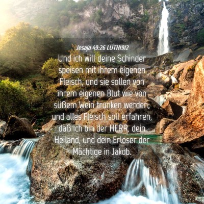Picture 04 - Jesaja 49:26 LUTH1912 - Und ich will deine Schinder speisen mit ihrem - Bible Verse Picture