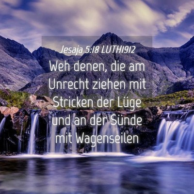 Picture 04 - Jesaja 5:18 LUTH1912 - Weh denen, die am Unrecht ziehen mit Stricken der - Bible Verse Picture