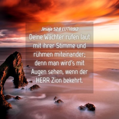 Picture 04 - Jesaja 52:8 LUTH1912 - Deine Wächter rufen laut mit ihrer Stimme und - Bible Verse Picture