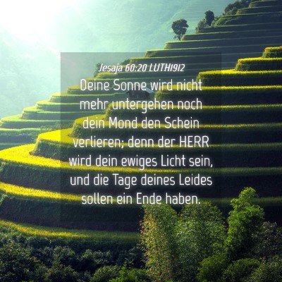 Picture 04 - Jesaja 60:20 LUTH1912 - Deine Sonne wird nicht mehr untergehen noch dein - Bible Verse Picture