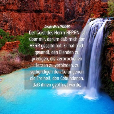 Picture 04 - Jesaja 61:1 LUTH1912 - Der Geist des Herrn HERRN ist über mir, darum - Bible Verse Picture