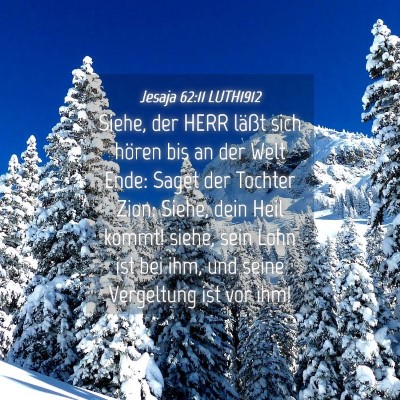 Picture 04 - Jesaja 62:11 LUTH1912 - Siehe, der HERR läßt sich hören bis an der - Bible Verse Picture