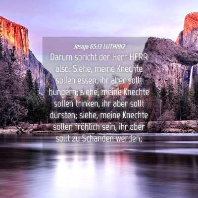 Picture 04 - Jesaja 65:13 LUTH1912 - Darum spricht der Herr HERR also: Siehe, meine - Bible Verse Picture