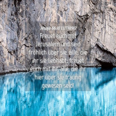Picture 04 - Jesaja 66:10 LUTH1912 - Freuet euch mit Jerusalem und seid fröhlich - Bible Verse Picture