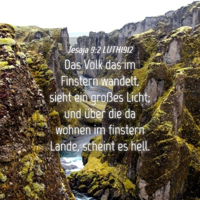 Picture 04 - Jesaja 9:2 LUTH1912 - Das Volk das im Finstern wandelt, sieht ein - Bible Verse Picture