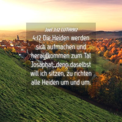 Picture 04 - Joel 3:12 LUTH1912 - 4:12 Die Heiden werden sich aufmachen und - Bible Verse Picture