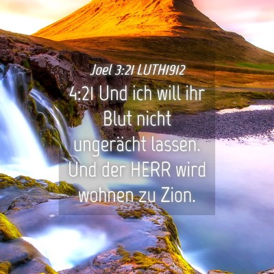 Picture 04 - Joel 3:21 LUTH1912 - 4:21 Und ich will ihr Blut nicht ungerächt - Bible Verse Picture
