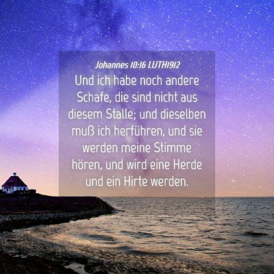 Picture 04 - Johannes 10:16 LUTH1912 - Und ich habe noch andere Schafe, die sind nicht - Bible Verse Picture