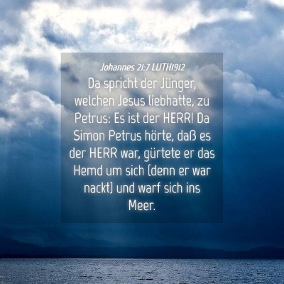Picture 04 - Johannes 21:7 LUTH1912 - Da spricht der Jünger, welchen Jesus liebhatte, - Bible Verse Picture