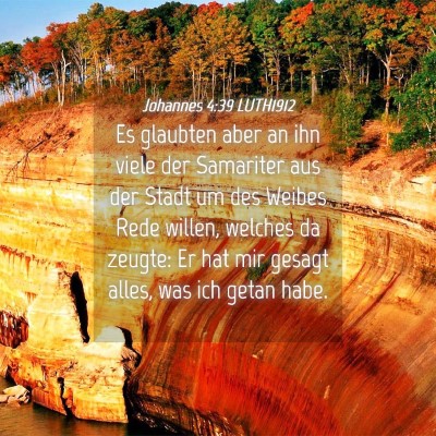 Picture 04 - Johannes 4:39 LUTH1912 - Es glaubten aber an ihn viele der Samariter aus - Bible Verse Picture