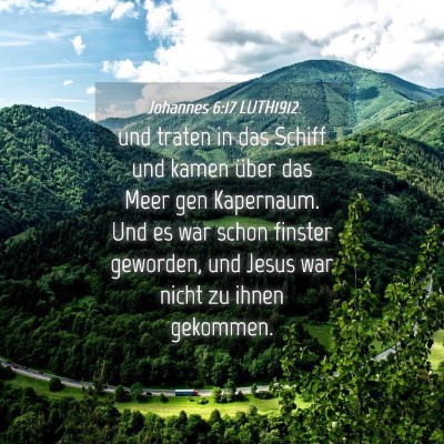 Picture 04 - Johannes 6:17 LUTH1912 - und traten in das Schiff und kamen über das Meer - Bible Verse Picture