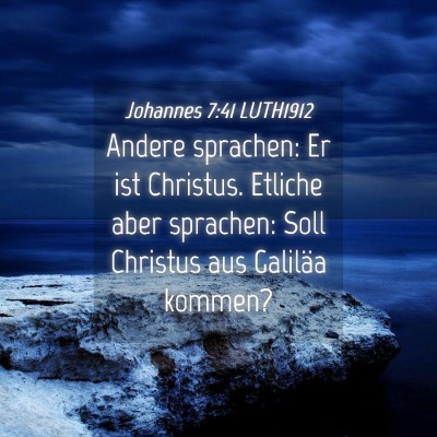 Picture 04 - Johannes 7:41 LUTH1912 - Andere sprachen: Er ist Christus. Etliche aber - Bible Verse Picture